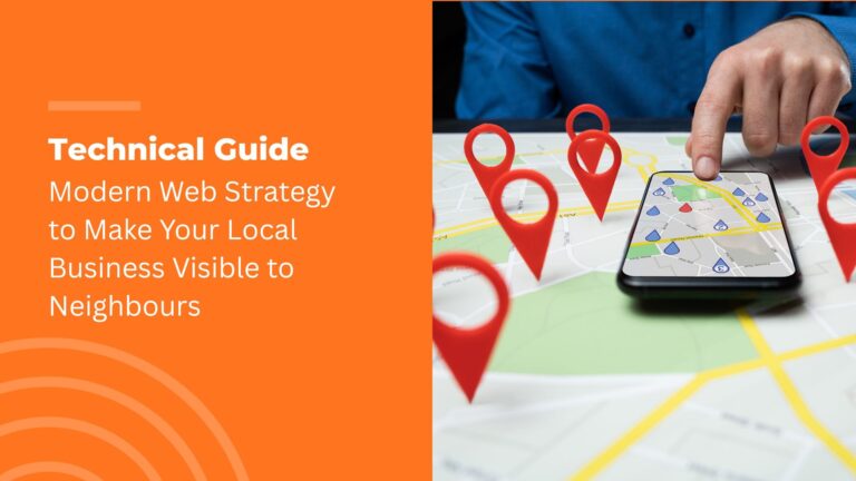 Modern Web Strategy Makes Your Local Business Visible to Neighbors